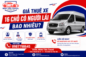 Cập nhật giá thuê xe 16 chỗ có tài xế mới nhất