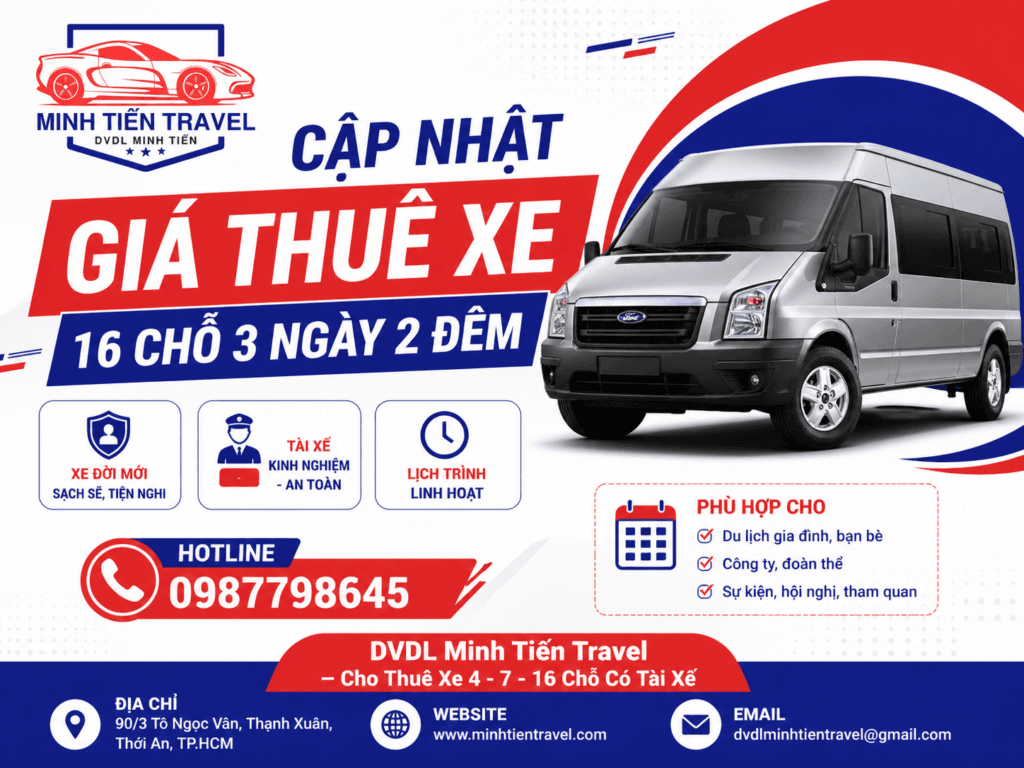Giá thuê xe 16 chỗ 3 ngày 2 đêm DVDL Minh Tiến Travel