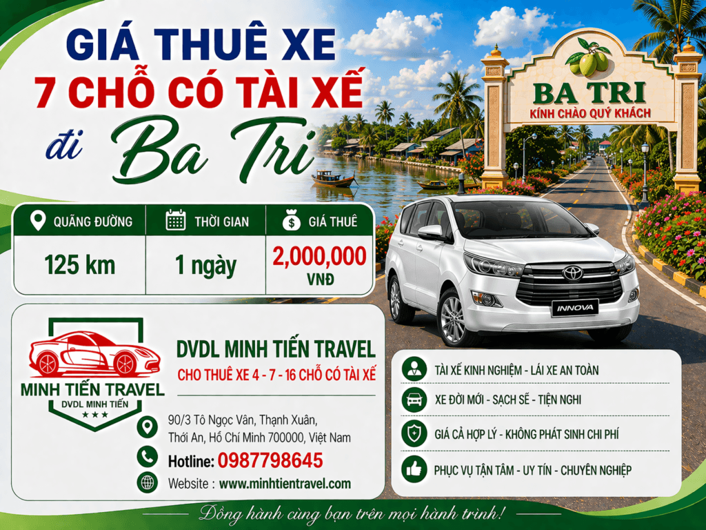 Giá thuê xe 7 chỗ có tài xế đi Ba Tri - Bến Tre DVDL Minh Tiến Travel