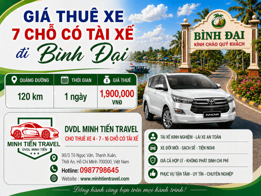 Giá thuê xe 7 chỗ có tài xế đi Bình Đại - Bến Tre DVDL Minh Tiến Travel