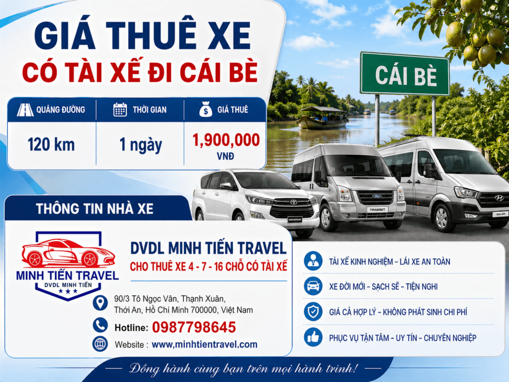 Giá thuê xe 7 chỗ có tài xế đi Cái Bè DVDL Minh Tiến Travel