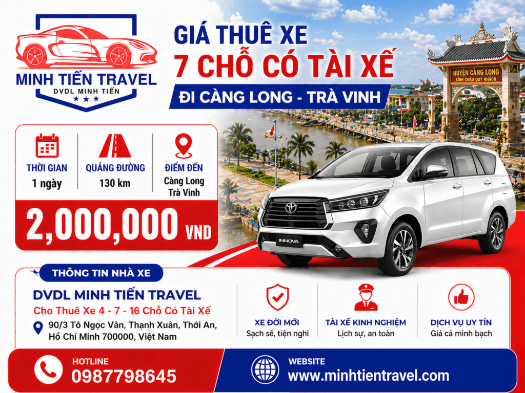Giá thuê xe 7 chỗ có tài xế đi Càng Long Tỉnh Trà Vinh DVDL Minh Tiến Travel